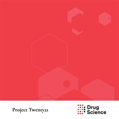 DRUG SCIENCE Project Twenty21 Formulary (Version …