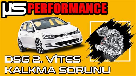 DSG 2. Vites Sorunu.