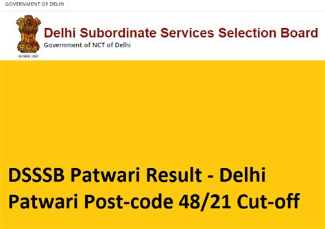 DSSSB Patwari Result 2024 DUSIB 48/21 Cut Off, Merit List