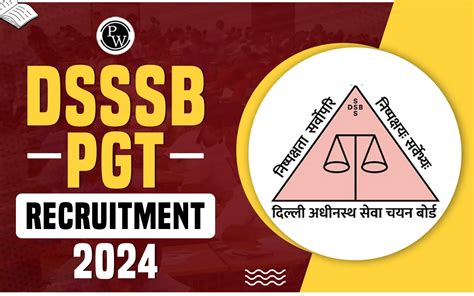 DSSSB Recruitment 2024: Notification, PGT/PRT Vacancy, …