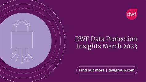 DWF Data Protection Insights March 2024 - Lexology