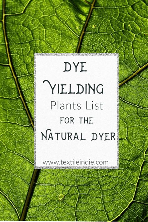 Dye Yeilding Plants List - Textile Indie - raincitystudios.com