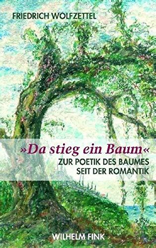 Da stieg ein baum: zur poetik des baumes seit der romantik. - Iso 9001 quality manual template free download.