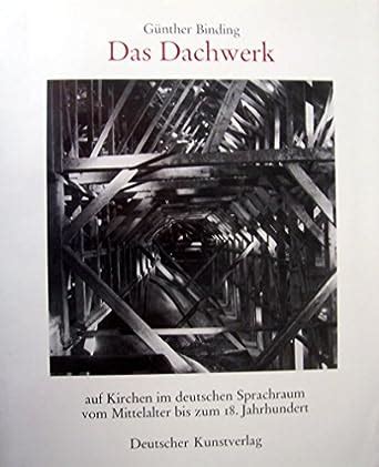 Dachwerk auf kirchen im deutschen sprachraum vom mittelalter bis zum 18. - Canción de los pequeños círculos y de los grandes horizontes.