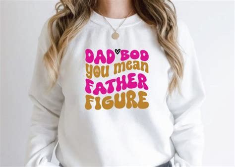 Dad Bod You Mean Father Figure Retro Graphic by …