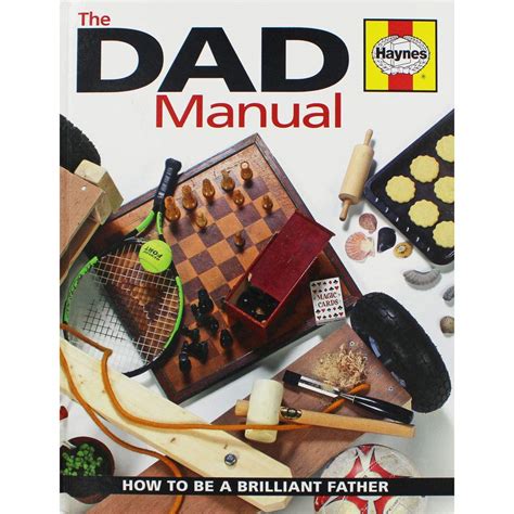 Dad manual how to be a brilliant father haynes book. - Manuale di riparazione del trattore ford 4100.