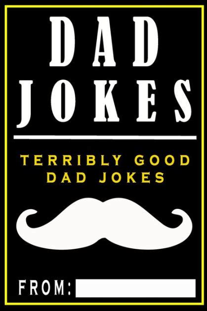 Read Online Dad Jokes Terribly Good Dad Jokes By Share The Love Gifts