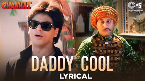 Daddy Cool Chaahat Shah Rukh Khan & Anupam Kher