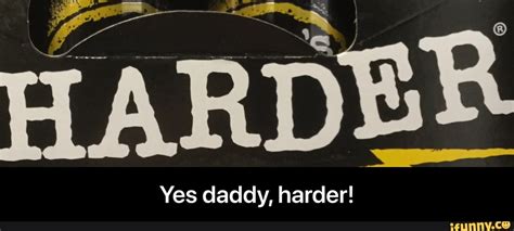 Daddy harder. Things To Know About Daddy harder. 