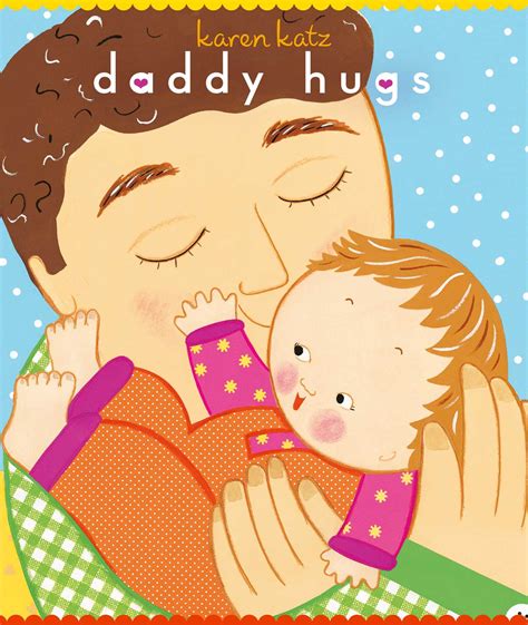 Download Daddy Hugs By Karen Katz