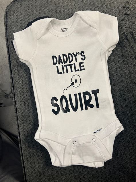 Daddys little squirt.  Please note rule # 3.  Start listening to Daddy's Little A...