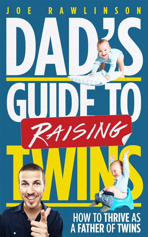 Read Dads Guide To Raising Twins How To Thrive As A Father Of Twins By Joe Rawlinson