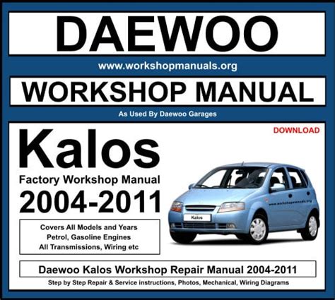 Daewoo kalos 2004 2006 workshop service repair manual. - Opel astra h gtc service manual.