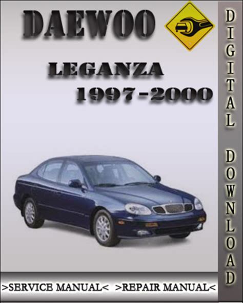 Daewoo leganza 1997 2002 service repair manual 1998 1999. - Daewoo doosan dx420lc excavator service repair manual download.