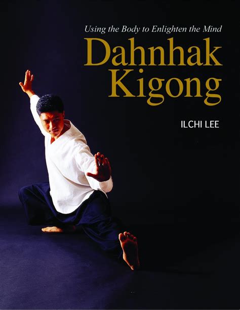 Dahnhak kigong using your body to enlighten your mind. - Nutrition study guide questions and answers.