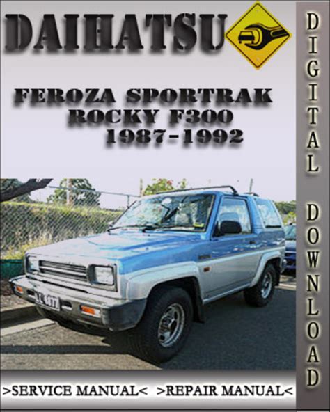 Daihatsu feroza rocky f300 1992 repair service manual. - 2007 chrysler dodge chrysler lx parts manual.
