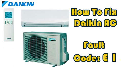 Daikin air conditioner error code e1.  Outdoor unit does not start; E1 error is logged on the ...