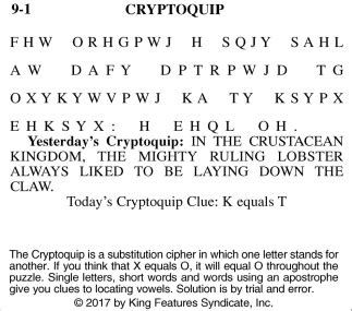 Aug 21, 2021 · DAILY CRYPTOQUOT­E 2021-08-21 - © 2021 KING FEATURES SYNDICATE, INC. Here’s how to work it: A X Y D L BA A X R is L O N G F E L L O W Directions: One letter stands for another. In this sample, A is used for the three L’s, X for the two O’s, etc. Single letters, apostrophe­s, the length and formation of the words are all hints. . 