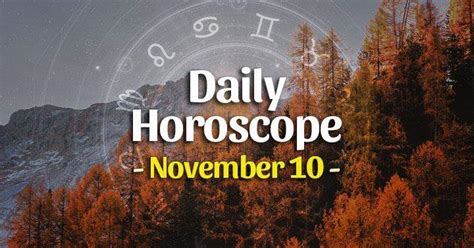 Daily horoscope for November 10, 2023