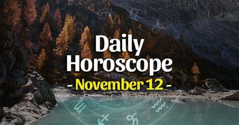 Daily horoscope for November 12, 2023