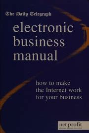 Daily telegraph electronic business manual how to make the internet. - Hughes hallett instructor solutions manual 5e.