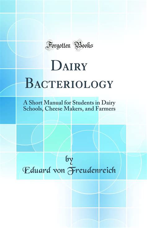 Dairy bacteriology a short manual for students in dairy schools cheese makers and farmers. - Toyota genuine manual transmission gear oil lv.