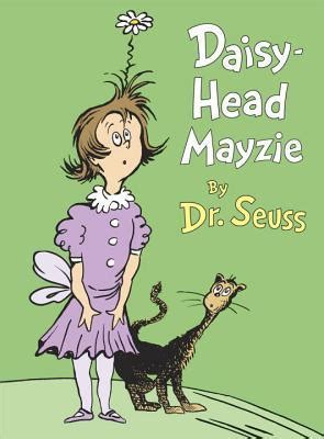 Daisy-Head Mayzie by Dr. Seuss Goodreads