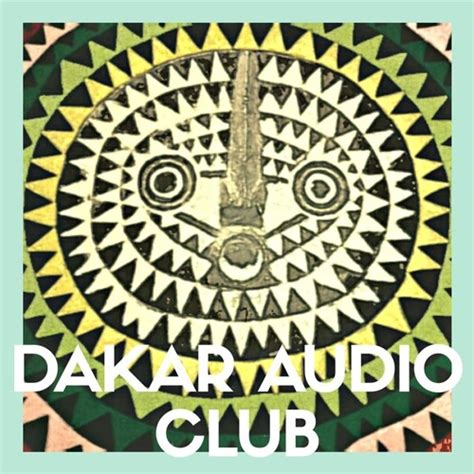 Dakar Audio Club - SoundCloud