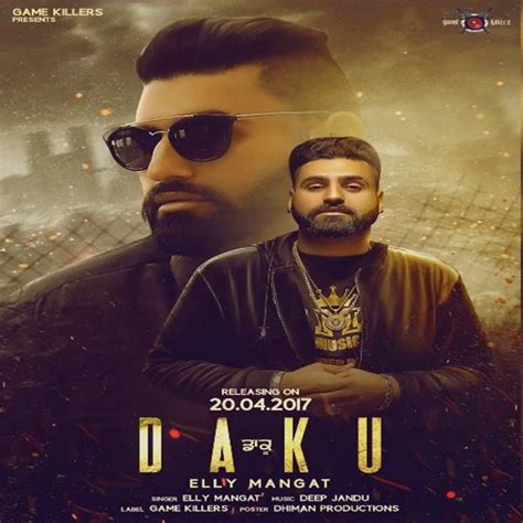 Daku (feat. Deep Jandu) Lyrics - Elly Mangat - Only on JioSaavn