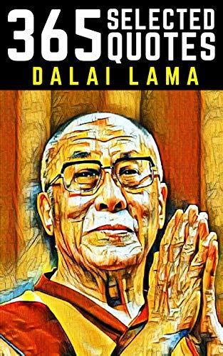Download Dalai Lama 365 Selected Quotes On Love Life And Happiness By Nico Neruda
