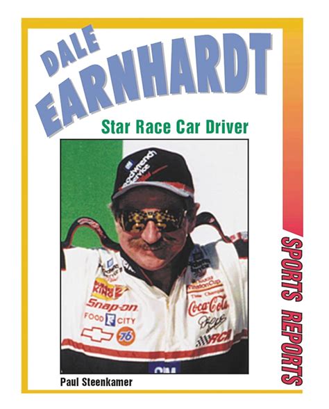 Read Online Dale Earnhardt Star Race Car Driver By Paul Steenkamer