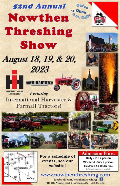 Dalton Threshing Grounds. Dalton, MN 56324. Status: Updated 6/28/2023. Enjoy a blast from the past! The show will transport you back in time to the era when pioneers first settled in the Midwest. Admission: $10 - $20. Days/­Hours Open: Fri 6:30am-8pm, Sat 6:30am-9pm, Sun 6:30am-5:30pm.. 