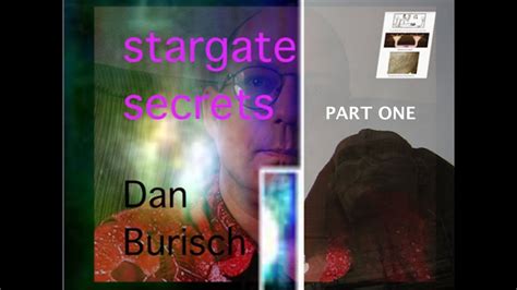 Dan Burisch – Stargate Secrets PROJECT CAMELOT PORTAL