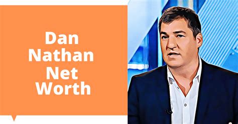Dan nathan net worth. His net worth has been growing significantly in 2022-2023. So, how much is Dan Hartman worth at the age of 44 years old? ... We have estimated Dan Hartman's net worth, money, salary, income, and assets. Net Worth in 2023: $1 Million - $5 Million: Salary in 2023: Under Review: Net Worth in 2022: Pending: Salary in 2022: Under Review: House: Not ... 