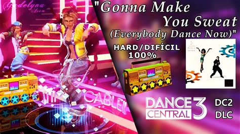 Dance Central 3 Gonna Make You Sweat (Everybody …