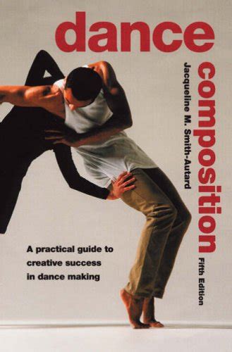 Dance composition a practical guide to creative success in dance making performance books. - La zona oculta del amor y el sexo.