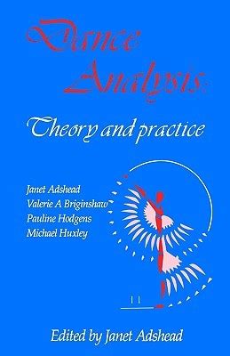 Read Online Dance Analysis Theory And Practice By Janet Adsheadlansdale