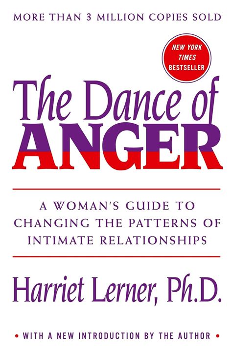 Read Online Dance Of Anger A Womans Guide To Changing The Patterns Of Intimate Relationships By Harriet Lerner
