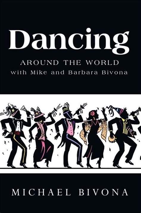 Dancing around the world with mike and barbara bivona by michael bivona. - El bloqueo del castillo de catapún.