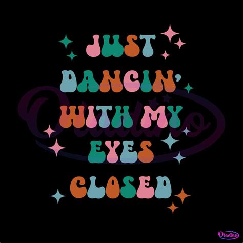 Dancing with my eyes closed. Things To Know About Dancing with my eyes closed. 
