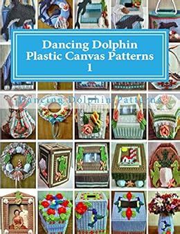 Read Dancing Dolphin Plastic Canvas Patterns 1 By Dancing Dolphin Patterns