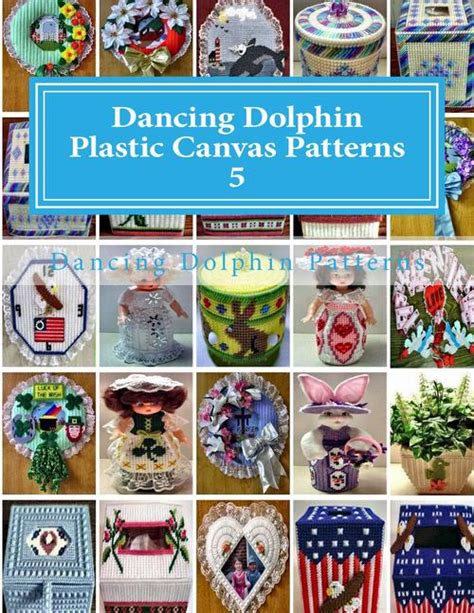 Read Dancing Dolphin Plastic Canvas Patterns 5 By Dancing Dolphin Patterns