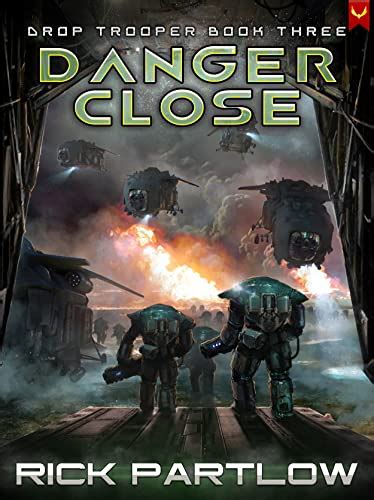 Full Download Danger Close Drop Trooper Book 3 By Rick Partlow