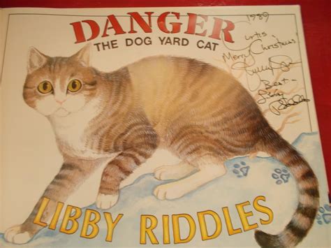 Read Danger The Dog Yard Cat By Libby Riddles