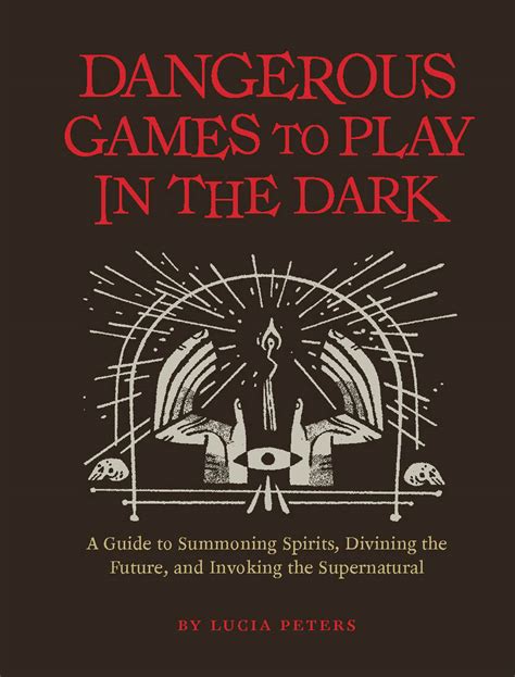 Download Dangerous Games To Play In The Dark By Lucia Peters