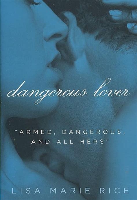 Full Download Dangerous Lover Dangerous 1 By Lisa Marie Rice