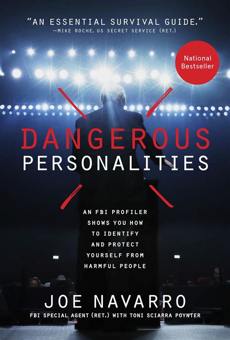 Read Online Dangerous Personalities An Fbi Profiler Shows You How To Identify And Protect Yourself From Harmful People By Joe Navarro