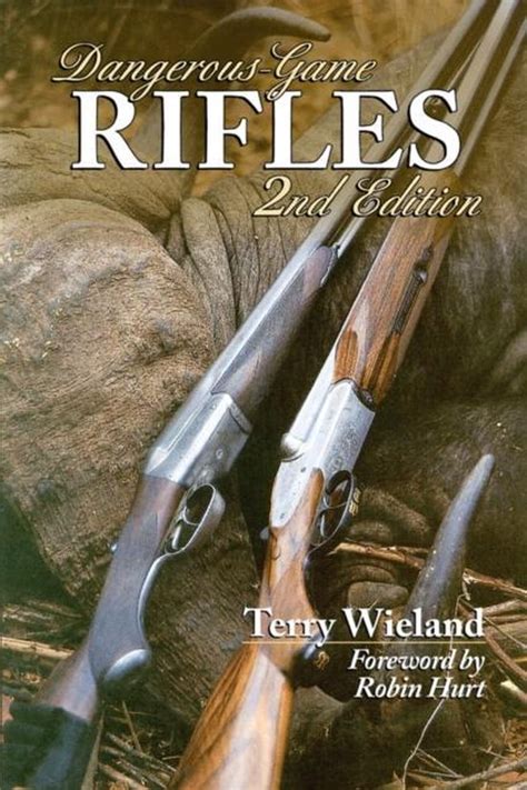 Read Dangerousgame Rifles By Terry Wieland