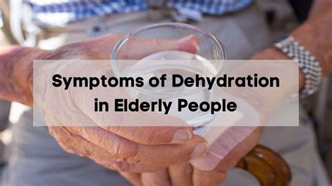 Dangers of Dehydration In The Elderly - Dehydration Signs And Symptoms …