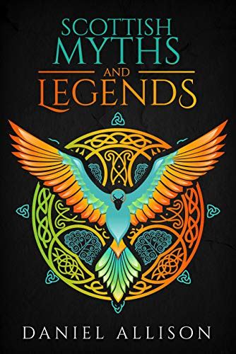 Daniel Allison (Author of Scottish Myths & Legends) - Goodreads